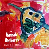 The Hannah Barberas - Party from Hell