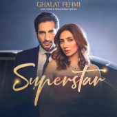 Ghalat Fehmi (From "Superstar") - Asim Azhar & Zenab Fatimah Sultan