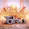 Sweet Story - Single album lyrics, reviews, download