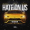 Hate On Us (feat. OFB, Bandokay & Double Lz) - Frosty lyrics