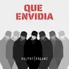 Que Envidia - Single album lyrics, reviews, download