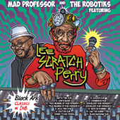 Black Ark Classics in Dub (feat. Lee "Scratch" Perry) - Mad Professor & The Robotiks