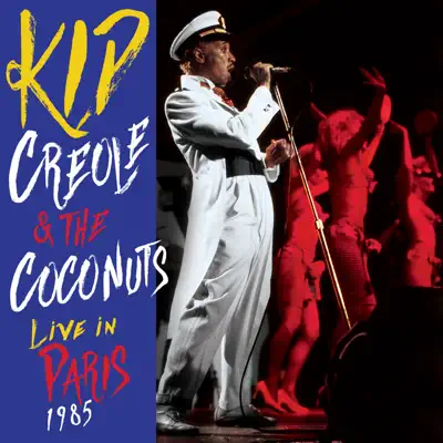 Live in Paris 1985 - Kid Creole & the Coconuts