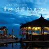 The Chill Lounge album lyrics, reviews, download