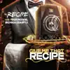 Give Me That Recipe (feat. Fega Michael, Big Mack & Equipto) - Single album lyrics, reviews, download