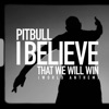 I Believe That We Will Win (World Anthem) - Single artwork