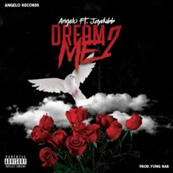 Dream 2 Me (feat. Jaydubb) - Single - Angelo Dream 2 Me (feat. Jaydubb) - Single - Angelo