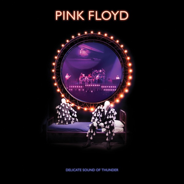 Delicate Sound of Thunder (2019 Remix) [Live] - Pink Floyd