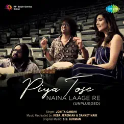 Piya Tose Naina Laage Re (Unplugged) - Single by Jonita Gandhi album reviews, ratings, credits
