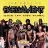 The Best of Parliament - Give Up the Funk album lyrics, reviews, download