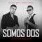 Somos Dos (Versión Balada) artwork