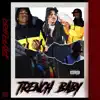 Trench Baby - Single album lyrics, reviews, download