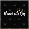 Nomas Este Rey (feat. Brio Norteño) - Single