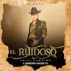 El Ruidoso - Single album lyrics, reviews, download