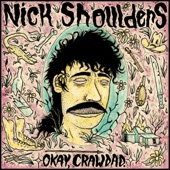 Nick Shoulders - Too Old to Dream