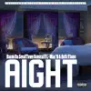 Aight (feat. Hellz Flame & L-Mac'n) - Single album lyrics, reviews, download