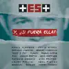 Stream & download Y, ¿Si Fuera Ella? (+ Es +) [feat. Manuel Carrasco & Pablo López] - Single