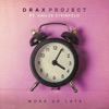 Drax Project - Woke Up Late (feat. Hailee Steinfeld)