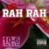 Stream & download No Rah Rah (feat. Whitney Peyton, Razakel, Jenocia X & Venus Smoke) - Single