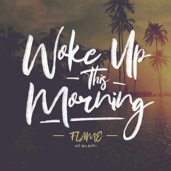 Cover artwork for Woke Up This Morning (feat. Wes Writer)
