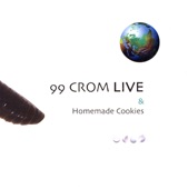 Homemade Cookies & 99 Crom Live artwork