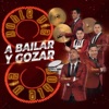 A Bailar y Gozar - Single