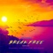 Break Free (feat. Blandine) - Jason Heat lyrics