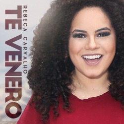 Rebeca Carvalho - Te Venero