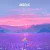 Angelic album lyrics, reviews, download