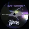 Paint the Streets (feat. Dom & Lil Creepshow) - Single album lyrics, reviews, download