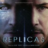 Replicas (Original Motion Picture Soundtrack)