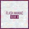 Flash Maniac, Vol. 01