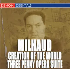 Milhaud: Creation of the World - Weill: The ThreePenny Opera Music Suite by Alexander Kopylov, Nürnberg Symphony Orchestra, Hanspeter Gmür & Moscow RTV Symphony Orchestra album reviews, ratings, credits