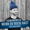 Wenn du Bock hast (ich hab Bock) - Single, 2021