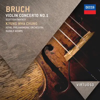 Bruch: Violin Concerto No. 1 & Scottish Fantasia - Royal Philharmonic Orchestra