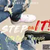 Step on It - Single album lyrics, reviews, download