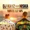 Monte le son (feat. Niska) - DJ Kayz lyrics