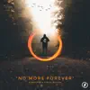 No More Forever - Single album lyrics, reviews, download