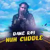 Stream & download Nuh Cuddle - Single