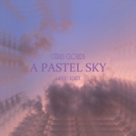 Citrus Clouds - A Pastel Sky