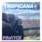Tropicana - Tyler PSwitch Dow lyrics