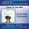 Come to the Well (Premium Collection) [Performance Tracks] [Live] album lyrics, reviews, download