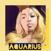 Aquarius - Single album lyrics, reviews, download