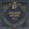 God Who Listens (Radio Version) [feat. Thomas Rhett] - Single