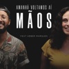 maos - Amanhã Voltamos Aí (feat. Héber Marques)