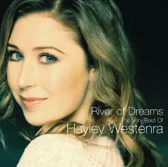 River of Dreams - The Very Best of Hayley Westenra by Hayley Westenra album reviews, ratings, credits