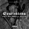 Cuarentena (feat. Once & Dre & Sloowtrack) - J Black lyrics