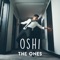 Oshi - TheOnes lyrics