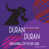 Dreaming of Your Cars - 1979 Demos Part 2 (feat. Andy Wickett) - EP - Duran Duran