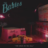 The Babies - Moonlight Mile